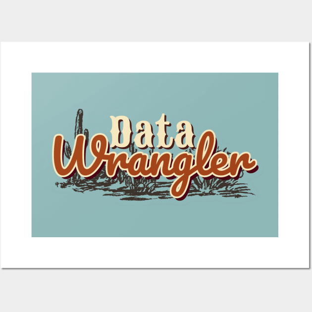 Data Wrangler Wall Art by EpiGirl